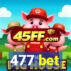477 bet